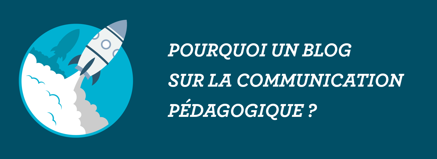 _pourquoi_blog_communication_pedagogique - La Manane, agence de communication pédagogique crossmedia