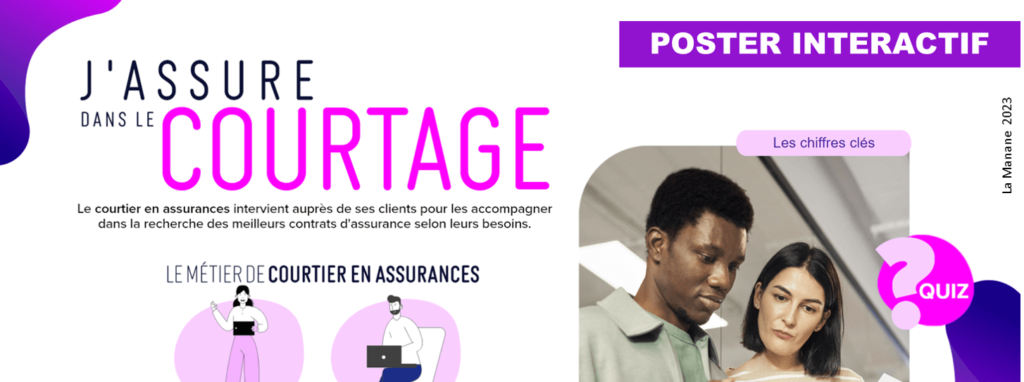 J'assure dans le courtage d'assurance - poster interactif - la manane, agence de communication pédagogique crossmedia