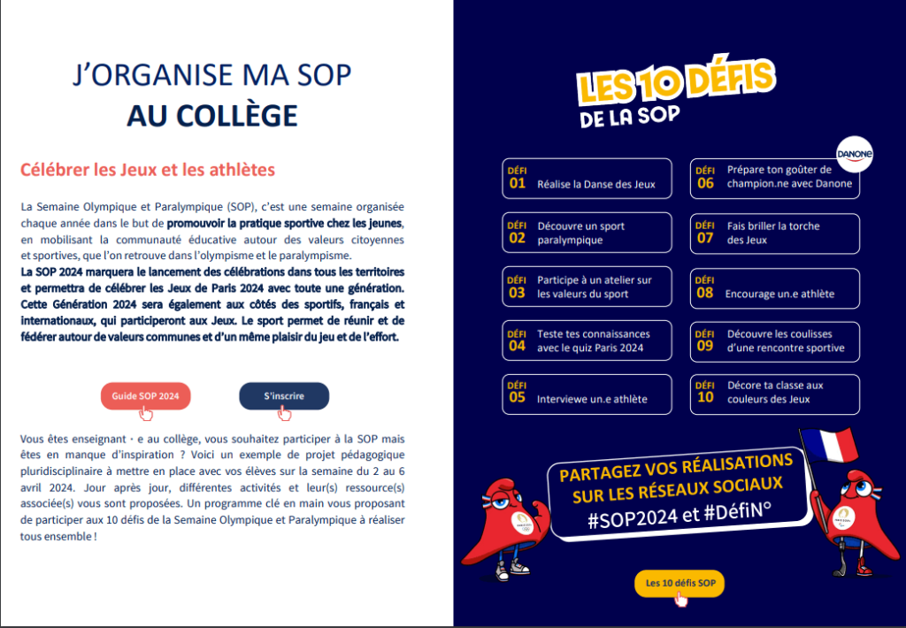 Description de la Semaine Olympique et Paralympique (SOP), mettant en avant l’importance de sensibiliser les élèves aux valeurs du sport, de l’inclusion et des Jeux Olympiques et Paralympiques. Mention de l’année des Jeux de Paris 2024, ainsi que de la possibilité de célébrer cet événement dans les écoles.